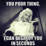 destroy you