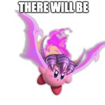there will be x
