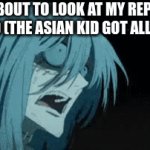 ITS OKAY | ME ABOUT TO LOOK AT MY REPORT CARD (THE ASIAN KID GOT ALL F'S) | image tagged in gifs,memes | made w/ Imgflip video-to-gif maker