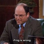 Frog is wrong