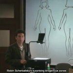 Robin Scherbatsky's surprising erogenous zones