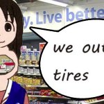 we outta tires