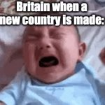 Wars are honestly stupid. | Britain when a new country is made: | image tagged in gifs,britain,united states,history | made w/ Imgflip video-to-gif maker