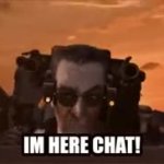 I'm here chat GIF Template