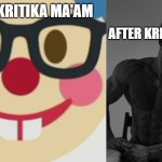 Virgin vs Chad | AFTER KRITIKA MA'AM; BEFORE KRITIKA MA'AM | image tagged in virgin vs chad | made w/ Imgflip meme maker