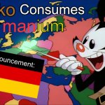 YakkoConsumesGermanium announcement meme