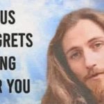 Jesus says you're an asshole