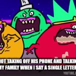 My family | "WHY HE'S NOT TAKING OFF HIS PHONE AND TALKING WITH US"
MY FAMILY WHEN I SAY A SINGLE LETTER: | image tagged in gifs,family,tag,oh wow are you actually reading these tags,stop reading the tags | made w/ Imgflip video-to-gif maker