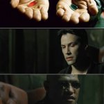 Matrix both red and blue pills