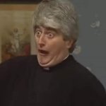 Father Ted Surprised