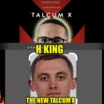 Georgia Tech 24 FSU 21 | H KING; THE NEW TALCUM X | image tagged in the new talcum x,sports,bad memes,shitpost,legacy,college football | made w/ Imgflip meme maker