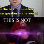 This is not okey dokey on language simp | image tagged in mario not okie dokie | made w/ Imgflip meme maker