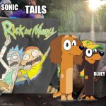 Snickers and snickers mum going away from Rick and Morty | SONIC; TAILS; BLUEY | image tagged in dog afraid of furry | made w/ Imgflip meme maker