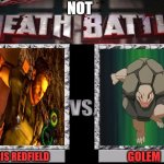 Death Battle Template | NOT; CHRIS REDFIELD; GOLEM | image tagged in not death battle,chris redfield,golem,resident evil,pokemon,rocks | made w/ Imgflip meme maker