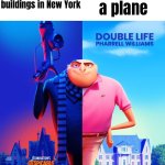 If yk, yk | Into two buildings in New York; I’m flying a plane | image tagged in double life,911 9/11 twin towers impact,memes,funny | made w/ Imgflip meme maker