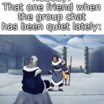 I relate to this guy on a different level fr | Nobody:
That one friend when the group chat has been quiet lately: | image tagged in i dont want to heal i want to fight,funny,meme,memes,funny meme,relatable | made w/ Imgflip meme maker