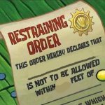 Spongebob restraining order meme