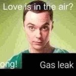 Gas leak meme