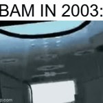 .... | BAM IN 2003: | image tagged in gifs,iran,persia,memes,earthquake,dark humor | made w/ Imgflip video-to-gif maker