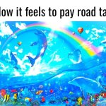 How it feels to pay road tax