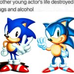 IDK | image tagged in another young actor's life destroyed by drugs and alcohol,sonic | made w/ Imgflip meme maker