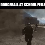 ATTACK!!!!!!!!!! | HOW DODGEBALL AT SCHOOL FELLS LIKE | image tagged in gifs,relatable memes,school memes | made w/ Imgflip video-to-gif maker