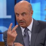 Dr Phil holding up two fingers