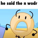 He said the n wodr donut bfdi