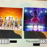 yoasobi idol > bts idol | IDOL; IDOL | image tagged in the cooler daniel,idol,yoasobi,bts,idol bts,idol yoasobi | made w/ Imgflip meme maker