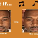 Fill in memes be like Part 1 | image tagged in what if this character - or oc sang this song,deviantart,fill in memes,kanye west | made w/ Imgflip meme maker