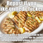 repost if you like grilled chicken