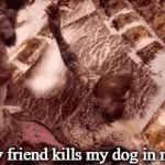 Do not be sorry. Be better. | when my friend kills my dog in minecraft | image tagged in gifs,god of war,funny,relatable,minecraft | made w/ Imgflip video-to-gif maker