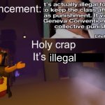 Holy crap it’s an announcement | illegal | image tagged in holy crap it s an announcement | made w/ Imgflip meme maker