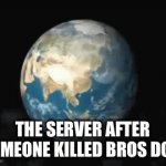 rip world | THE SERVER AFTER SOMEONE KILLED BROS DOG | image tagged in gifs,memes,minecraft | made w/ Imgflip video-to-gif maker