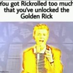 You have suffered enough. | image tagged in golden rick | made w/ Imgflip meme maker