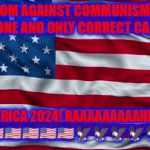 John America! | FREEDOM AGAINST COMMUNISM, VOTE FOR THE ONE AND ONLY CORRECT CANDIDATE! JOHN AMERICA 2024! RAAAAAAAAAHHHHHH!!!! 🇺🇸🇺🇸🇺🇸🇺🇸🇺🇸🇺🇸🦅🦅🦅🦅🦅🦅 | image tagged in gifs,john america | made w/ Imgflip video-to-gif maker