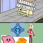 Unhated Blank Annual Meeting | ADORABLE ANTICHRIST | image tagged in unhated blank annual meeting,kirby,antichrist,scp,transformers,hazbin hotel | made w/ Imgflip meme maker