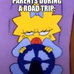 *Sounds of cocomelon intensify* | PARENTS DURING A ROAD TRIP: | image tagged in maggie driving | made w/ Imgflip meme maker