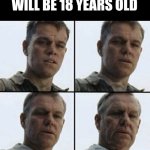 feel old | IN 2 YEARS 2008 WILL BE 18 YEARS OLD | image tagged in vet feeling old,memes,gifs,demotivationals | made w/ Imgflip meme maker