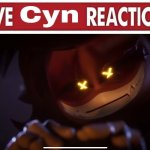 Cyn Reaction | image tagged in live cyn reaction | made w/ Imgflip meme maker