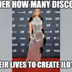 JLO Pose as a Disco Ball | I WONDER HOW MANY DISCO BALLS; GAVE THEIR LIVES TO CREATE JLO'S OUTFIT | image tagged in jlo pose as a disco ball | made w/ Imgflip meme maker