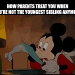 The end of the free trial | HOW PARENTS TREAT YOU WHEN YOU'RE NOT THE YOUNGEST SIBLING ANYMORE | image tagged in gifs,siblings | made w/ Imgflip video-to-gif maker