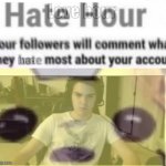 Hate hour love hour meme