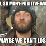 Oddball | I MEAN, SO MANY POSITIVE WAVES, …; … MAYBE WE CAN’T LOSE!! | image tagged in oddball | made w/ Imgflip meme maker