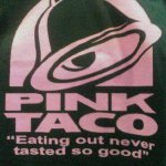 Pink Taco