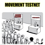 Queue | MOVEMENT TESTNET; SEEKERS ALLIANCE; OTHER QUESTS | image tagged in queue | made w/ Imgflip meme maker