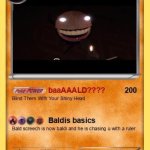 bald screech i choose you | image tagged in bald screech i choose you | made w/ Imgflip meme maker