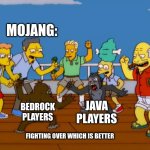 Mojang be like | MOJANG:; JAVA PLAYERS; BEDROCK PLAYERS; FIGHTING OVER WHICH IS BETTER | image tagged in simpsons monkey fight,minecraft,funny,animals,simpsons | made w/ Imgflip meme maker