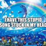 I JUST WANNA BE PART OF YOUR SYMPHONYYYYYYYY ?️?️?️?️?️?️?️?️ | I HAVE THIS STUPID SONG STUCK IN MY HEAD | image tagged in symphony meme | made w/ Imgflip meme maker