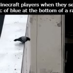 Wont they break their arms? | Minecraft players when they see a spec of blue at the bottom of a ravine: | image tagged in gifs,funny,meme,memes,minecraft,funny memes | made w/ Imgflip video-to-gif maker